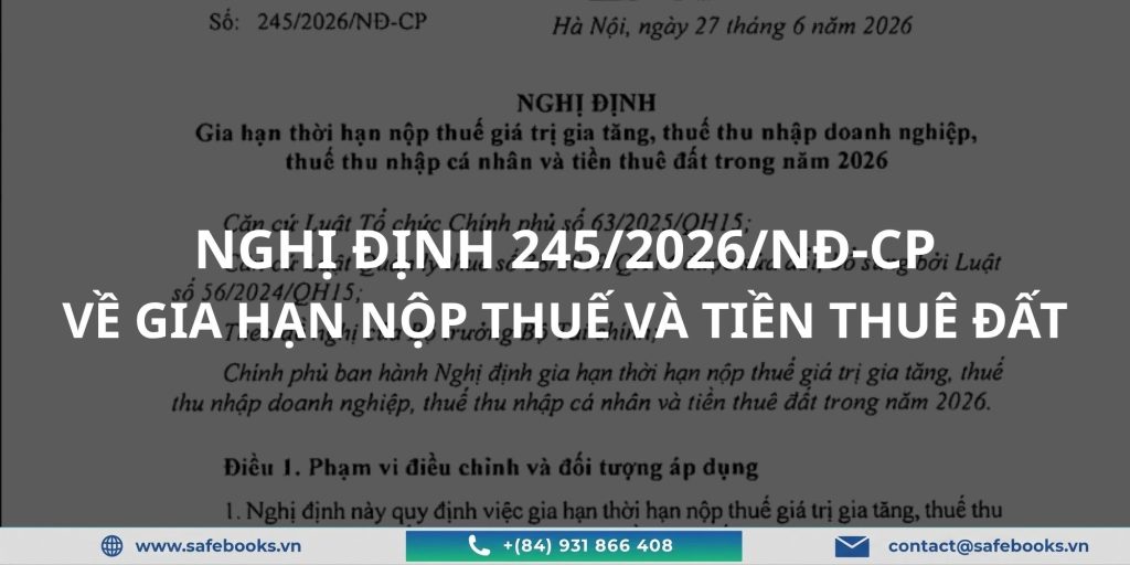 Quy Trình Gia Hạn Nộp Thuế 2026: Cách Làm Nhanh, Đúng Luật 1 toàn văn Nghị định 245/2026/NĐ-CP
