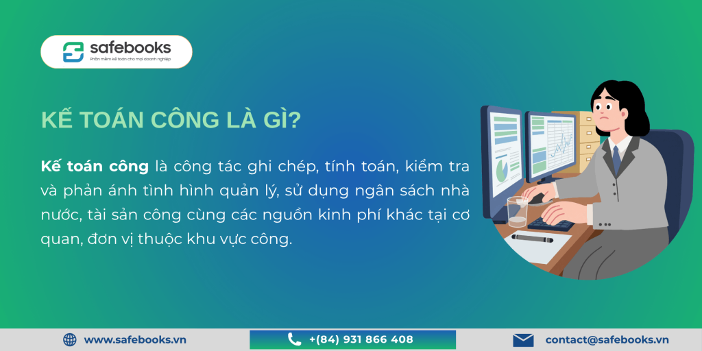 Kế Toán Công Là Gì? Công Việc, Vai Trò Và Thu Nhập Mới Nhất 1 Kế toán công là gì