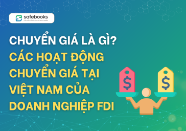 Chuyển giá là gì? Các hoạt động chuyển giá tại Việt Nam của doanh nghiệp FDI 