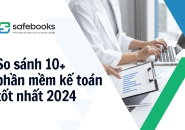 So sánh 10+ phần mềm kế toán tốt nhất hiện nay - Update 2024