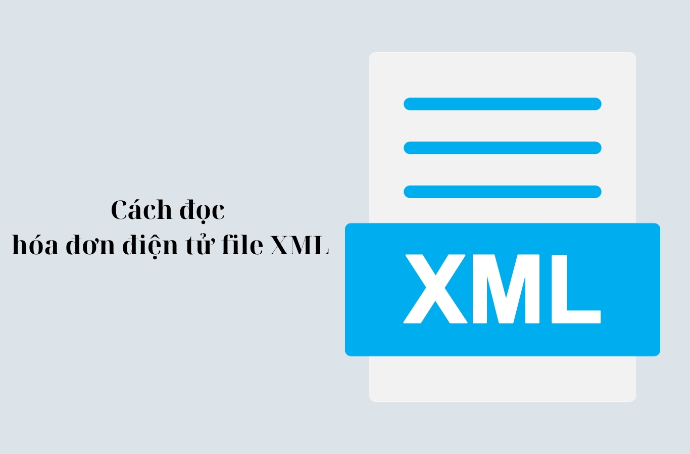 Cách đọc hóa đơn điện tử file XML