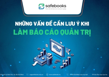 NHỮNG LƯU Ý KHI LÀM BÁO CÁO QUẢN TRỊ