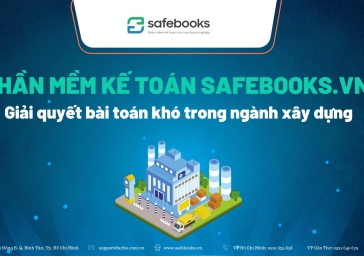 SAFEBOOKS – Giải Pháp Kế Toán Hiệu Quả cho Ngành Xây Dựng