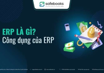 ERP là gì? Công dụng của ERP đối với doanh nghiệp