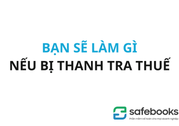 Bạn sẽ làm gì nếu bị thanh tra thuế?