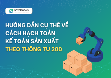 Hướng dẫn cụ thể về cách hạch toán kế toán sản xuất theo thông tư 200