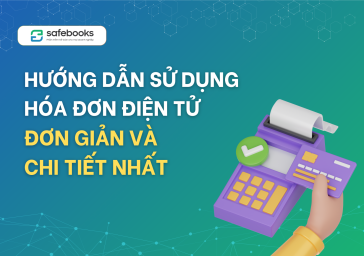 Hướng dẫn sử dụng hóa đơn điện tử đơn giản và chi tiết nhất