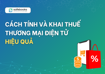 Cách tính và khai thuế thương mại điện tử hiệu quả