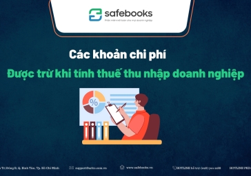 Các khoản chi phí được trừ khi tính thuế thu nhập doanh nghiệp