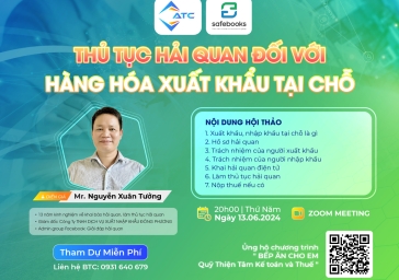 Webinar “THỦ TỤC HẢI QUAN ĐỐI VỚI HÀNG HÓA XUẤT KHẨU TẠI CHỖ”