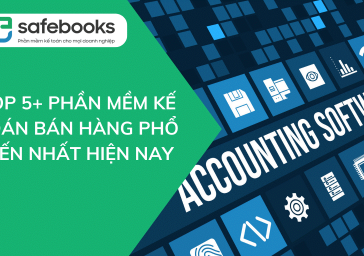 Top 7 phần mềm kế toán bán hàng phổ biến nhất hiện nay