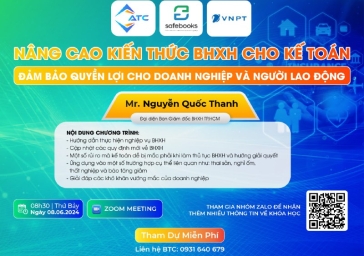 Webinar “Nâng cao kiến thức BHXH cho kế toán – Đảm bảo quyền lợi cho doanh nghiệp và người lao động”