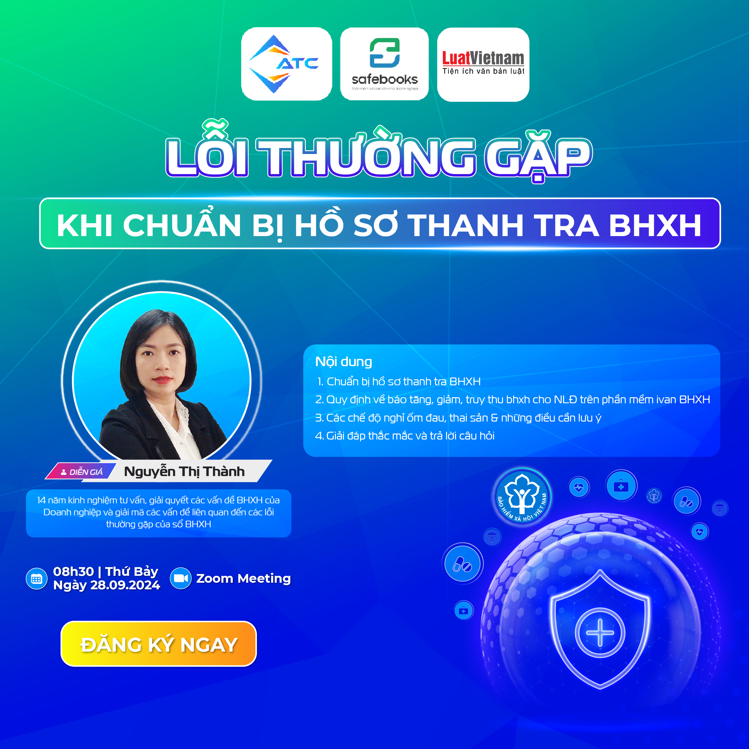 WEBINAR “LỖI THƯỜNG GẶP KHI CHUẨN BỊ HỒ SƠ THANH TRA BHXH”