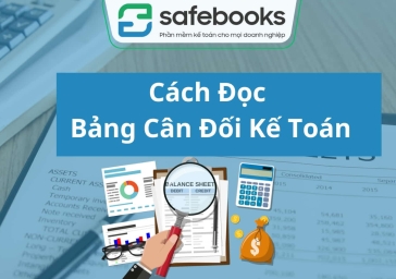 Cách Đọc Bảng Cân Đối Kế Toán [Cập Nhật Mới Nhất 2023]