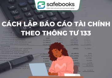 Cách Lập Báo Cáo Tài Chính Theo Thông Tư 133