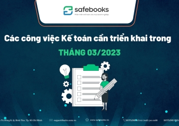 Các công việc mà kế toán cần triển khai ngay trong tháng 03/2023