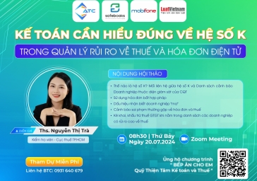 Webinar “KẾ TOÁN CẦN HIỂU ĐÚNG VỀ HỆ SỐ K TRONG QUẢN LÝ RỦI RO VỀ THUẾ VÀ HÓA ĐƠN ĐIỆN TỬ”