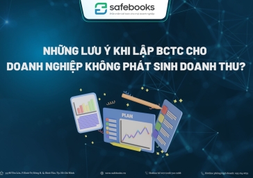 NHỮNG LƯU Ý KHI LẬP BCTC CHO DOANH NGHIỆP KHÔNG PHÁT SINH DOANH THU