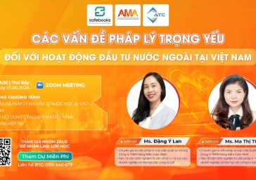 Recap Webinar “CÁC VẤN ĐỀ PHÁP LÝ TRỌNG YẾU ĐỐI VỚI HOẠT ĐỘNG ĐẦU TƯ NƯỚC NGOÀI TẠI VIỆT NAM”