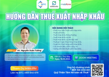 Recap Webinar “HƯỚNG DẪN THUẾ XUẤT NHẬP KHẨU ”