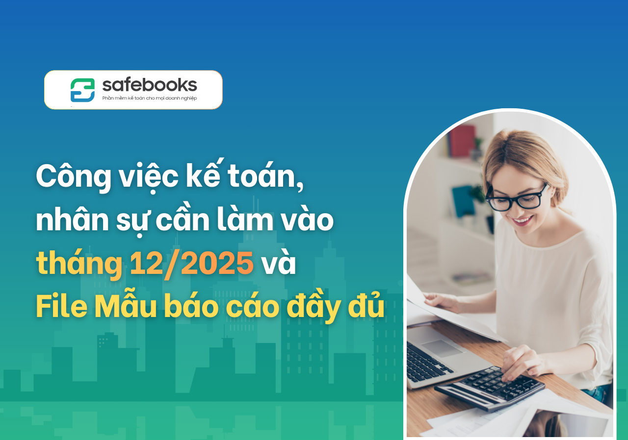 công việc kế toán cần làm tháng 12/2025