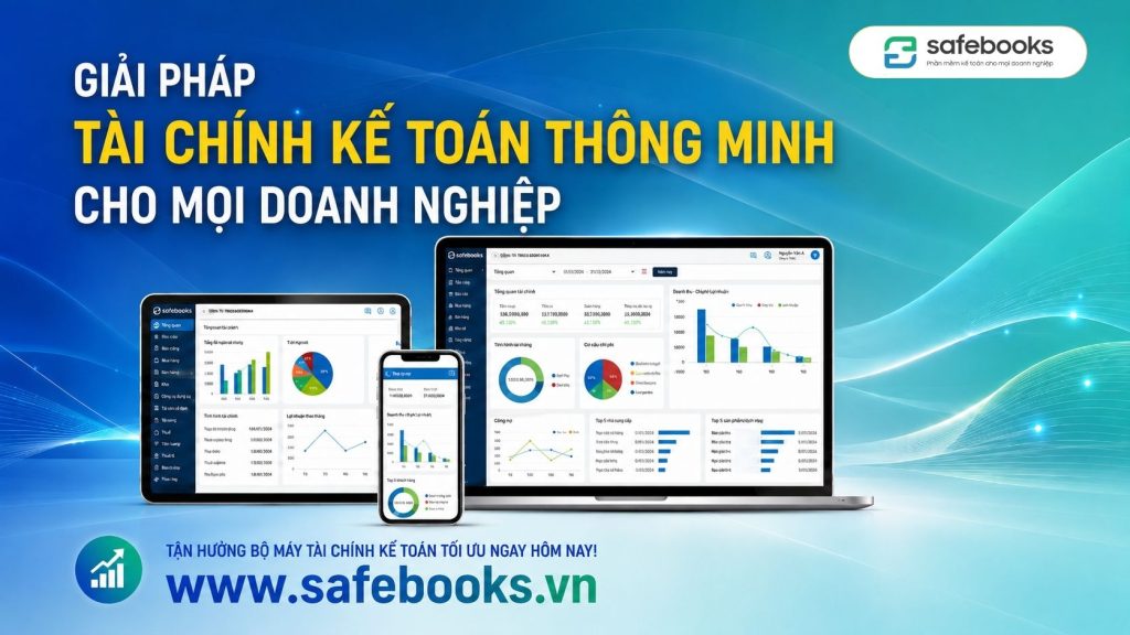 Safebooks – Phần mềm kế toán dễ dùng cho mọi doanh nghiệp