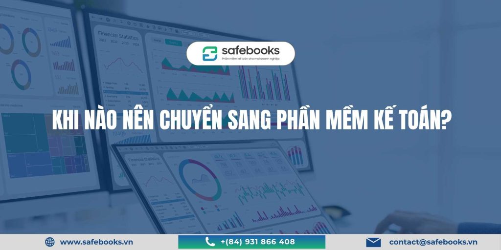 Khi nào nên chuyển sang phần mềm kế toán?