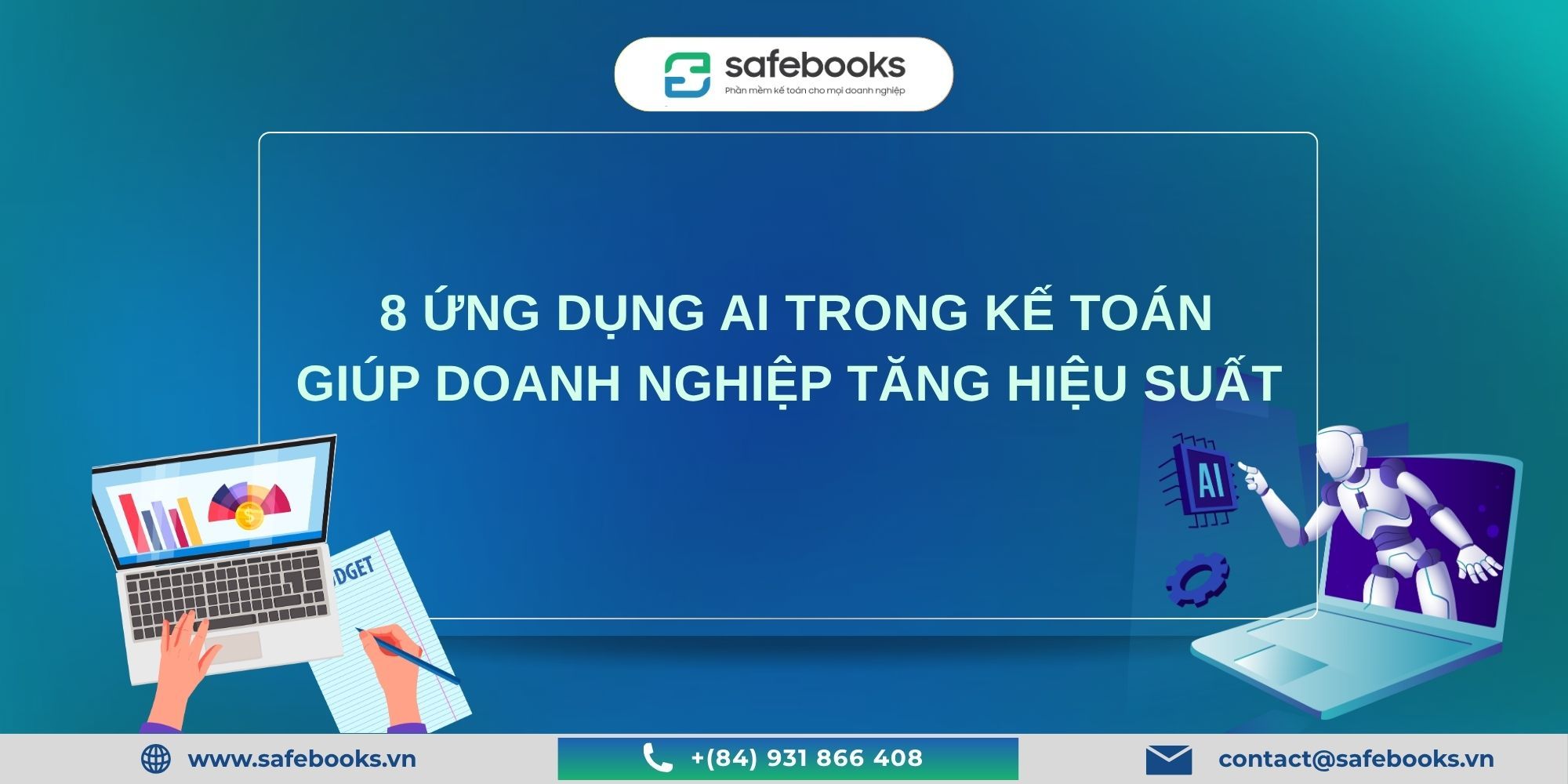 8 Ứng Dụng AI Trong Kế Toán Giúp Doanh Nghiệp Tăng Hiệu Suất