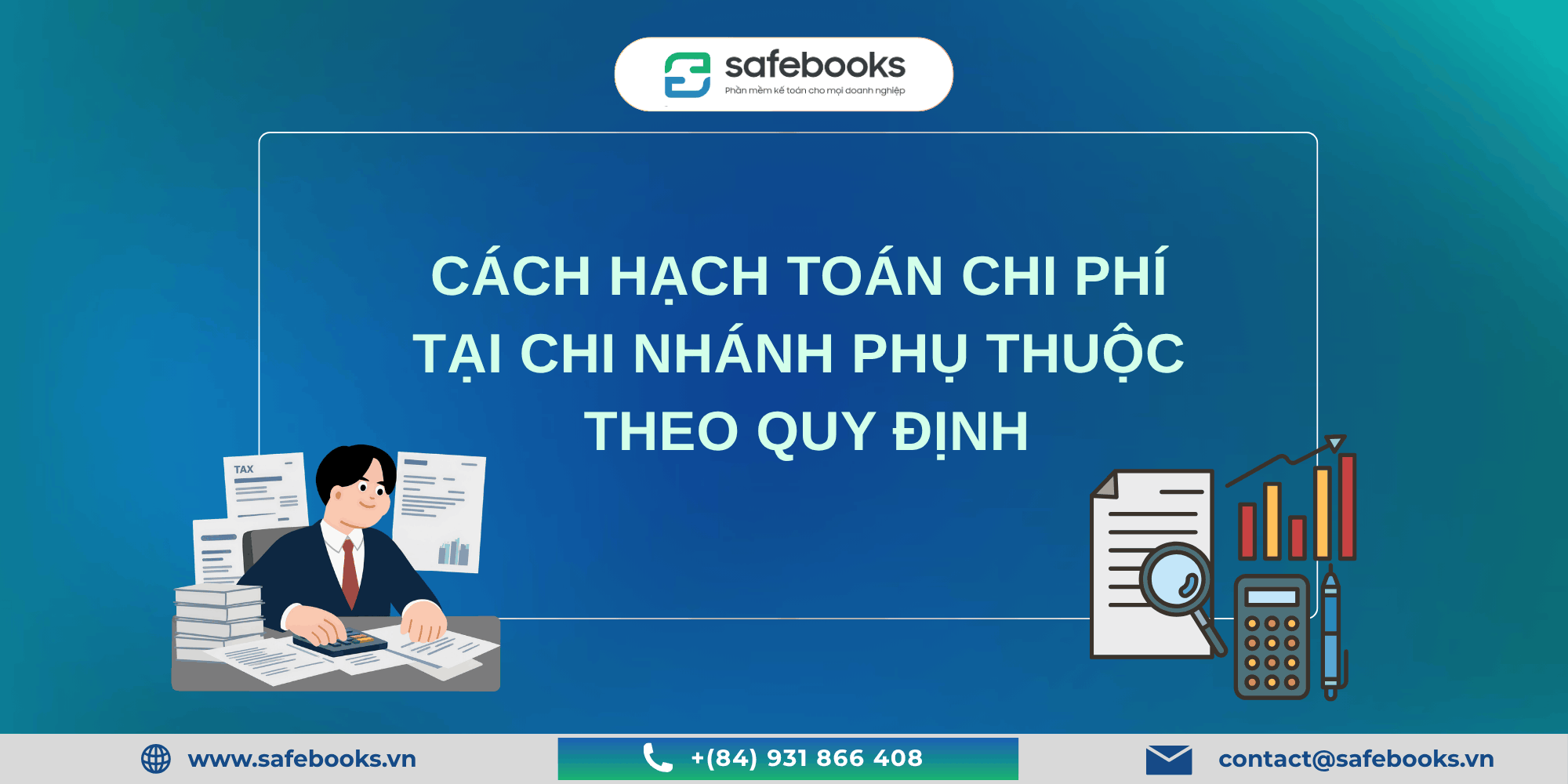 Cách Hạch Toán Chi Nhánh Phụ Thuộc Theo ChuẩnQuy Định Mới 2026