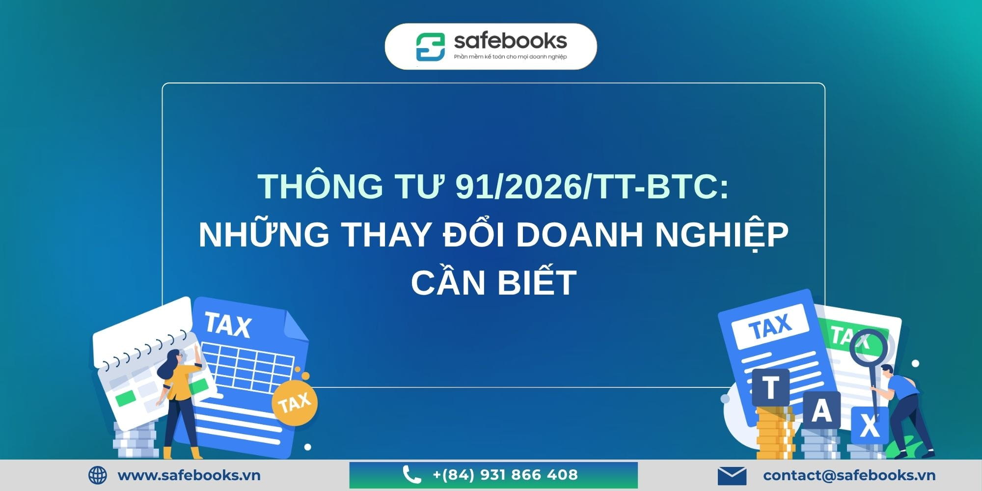 Thông tư 91/2026/TT-BTC: Những Thay Đổi Doanh Nghiệp Cần Biết